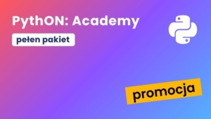 Kurs PythON: Academy - Pełen Pakiet